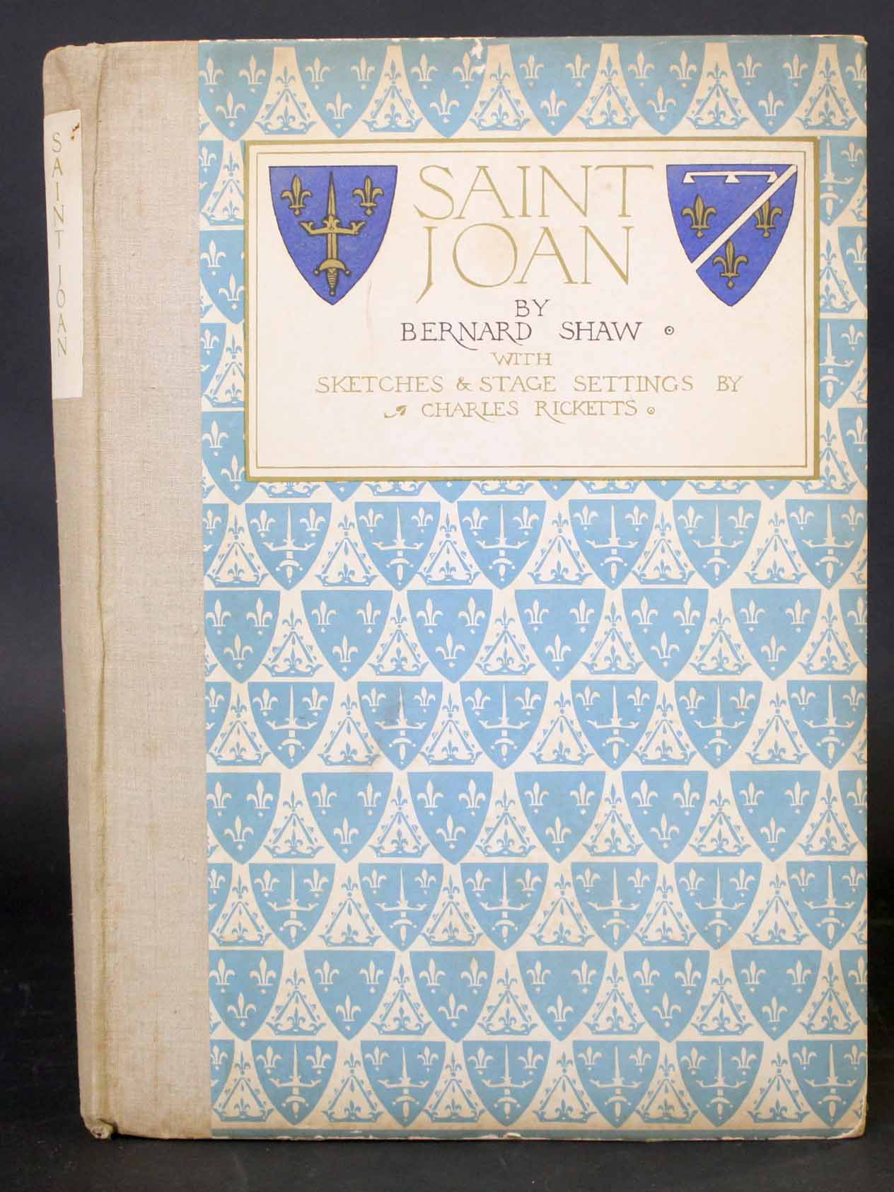 GEORGE BERNARD SHAW: SAINT JOAN, A CHRONICLE PLAY IN SIX SCENES AND AN EPILOGUE, ill C Ricketts,