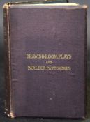 CLEMENT SCOTT (ED): DRAWING-ROOM PLAYS AND PARLOUR PANTOMIMES, London, Stanley Rivers, 1870, 1st