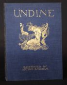 FRIEDRICH HEINRICH CARL BARON DE LA MOTTE FOUQUE: UNDINE, illustrated A Rackham, London, William