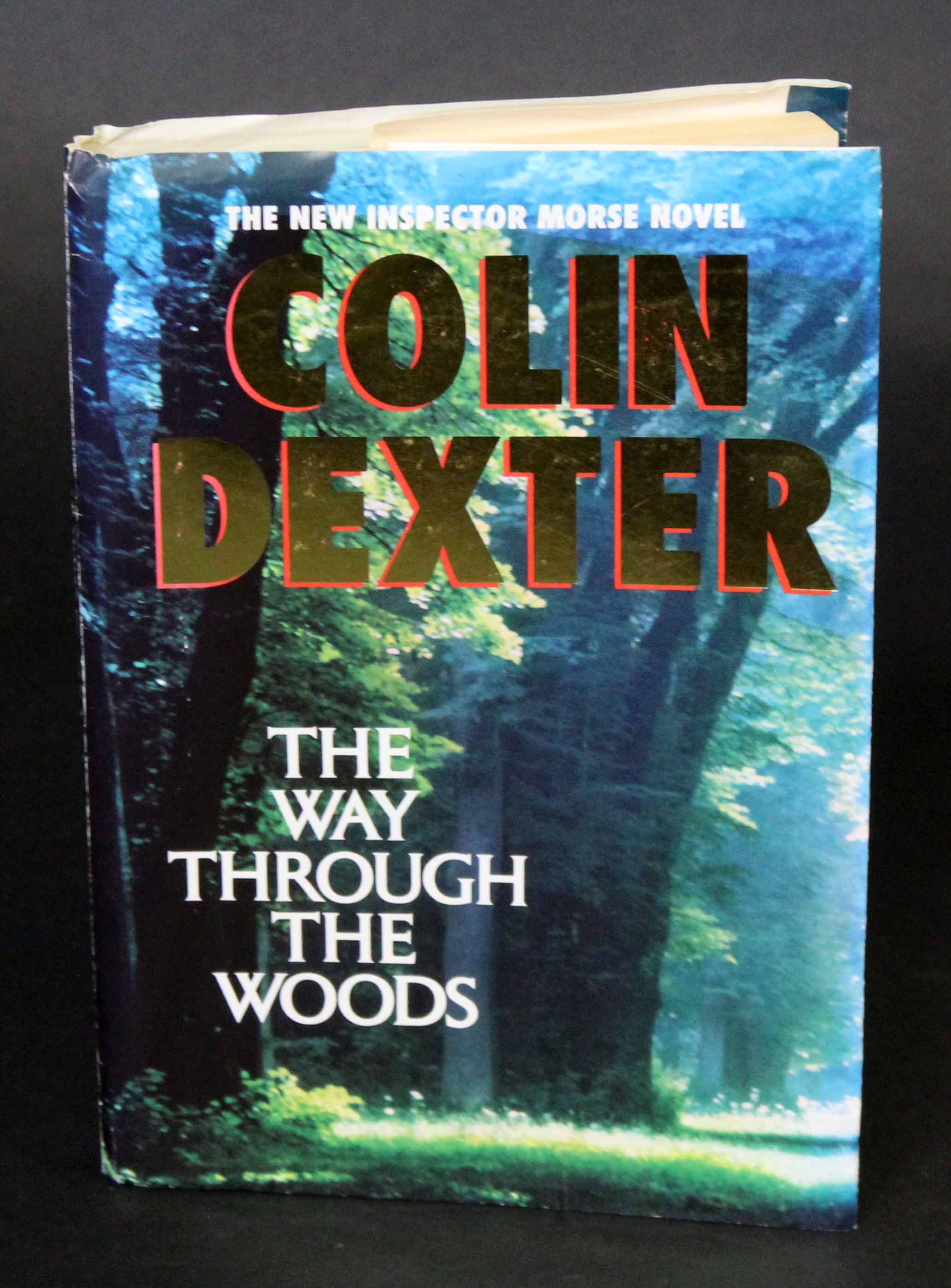 COLIN DEXTER: THE WAY THROUGH THE WOODS, London, MacMillan, 1992, uncorrected proof, signed,