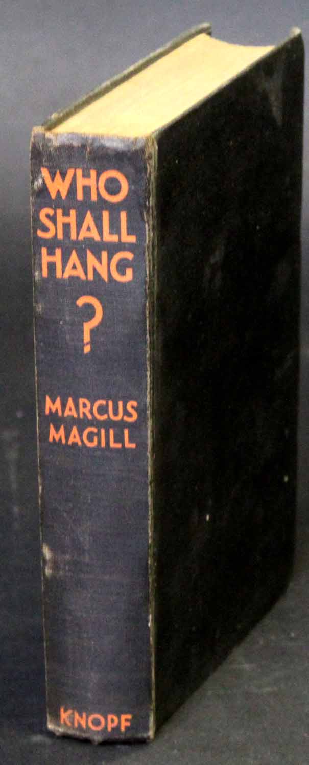 MARCUS MAGILL: WHO SHALL HANG, London, Alfred A Knopf, 1929, 1st edition, author's book plate - Image 2 of 2