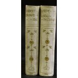 ROBERT BROWNING: THE POETICAL WORKS, London, Smith Elder 1902, 2 vols in one, port frontispieces,