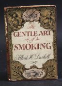 ALFRED H DUNHILL: THE GENTLE ART OF SMOKING, ill James Arnold, London, Max Reinhardt, 1954, 1st