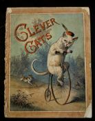 ANON: CLEVER CATS, London, T Nelson, ND, inscription dated 1887, 4 coloured plates, 4to, original