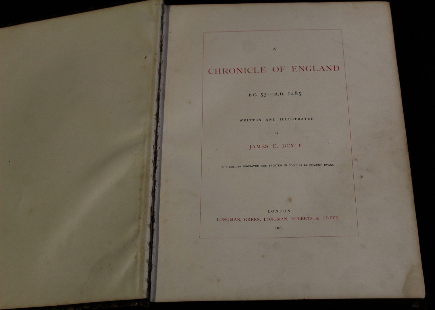 JAMES E DOYLE: A CHRONICLE OF ENGLAND, London, Longman, Green, Longman, Roberts and Green, 1864, 1st