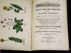 O PHELPS BROWN: THE COMPLETE HERBALIST OR THE PEOPLE THEIR OWN PHYSICIANS BY THE USE OF NATURES