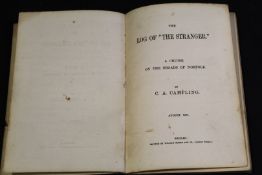 G A CAMPLING: THE LOG OF "THE STRANGER" A CRUISE ON THE BROADS OF NORFOLK, Beccles, William