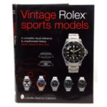 Martin Skeet & Nick Urul - one volume - "Vintage Rolex Sports Models" published by Schiffer