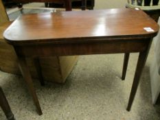 EARLY 19TH CENTURY MAHOGANY FOLD-TOP CARD TABLE, PLAIN FRIEZE RAISED ON TAPERING SUPPORTS, 92CM