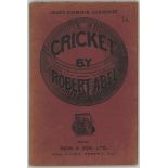 'Cricket and How to Play It'. Robert Abel. London. This edition dated 1895. Original decorative