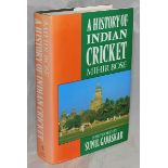 'A History of Indian Cricket'. Mihir Bose, London 1990. Signed to the half title page by Bose, Sunil