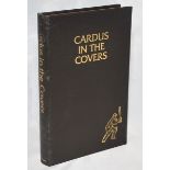 'Cardus in the Covers'. London 1978. Original imitation leather in slip case. Limited edition of 100