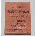 Don Bradman Flicker book. No.1. 'On Drive and Off Drive'. Flicker Productions Ltd 1930. Some wear