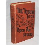 'The Tribune Book of Open-Air Sports'. Edited by Henry Hall. New York Tribune, New York, first