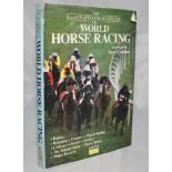 'The Illustrated Encyclopedia of World Horse Racing'. Foreword by Steve Cauthen. W.H. Smith 1989.