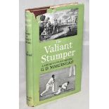 'The Valiant Stumper. A History of Wicket-Keeping'. G.D. Martineau. London 1957. Presentation copy