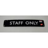 A 20th century enamelled 'Staff Only' sign, width 46cm