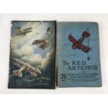 Richthofen, The Red Fighter, The Aeroplane, 1918, inscribed by the author's cousin, 1932, together