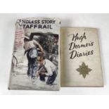 Wartime accounts, including; Hugh Dormer's Diaries, Jonathan Cape, 1947, and; Taffrail, Endless