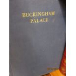 One large volume ' The Complete History of Buckingham Palace ' by M. Clifford Smith, together with