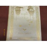 One volume ' An Artist in Italy ' by Walter Tyndale, signed Limited Edition 127/250, bound full