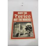 MINERS STRIKE POSTERS including Bury The Tories Not the Miners, Back the Miners says the Morning