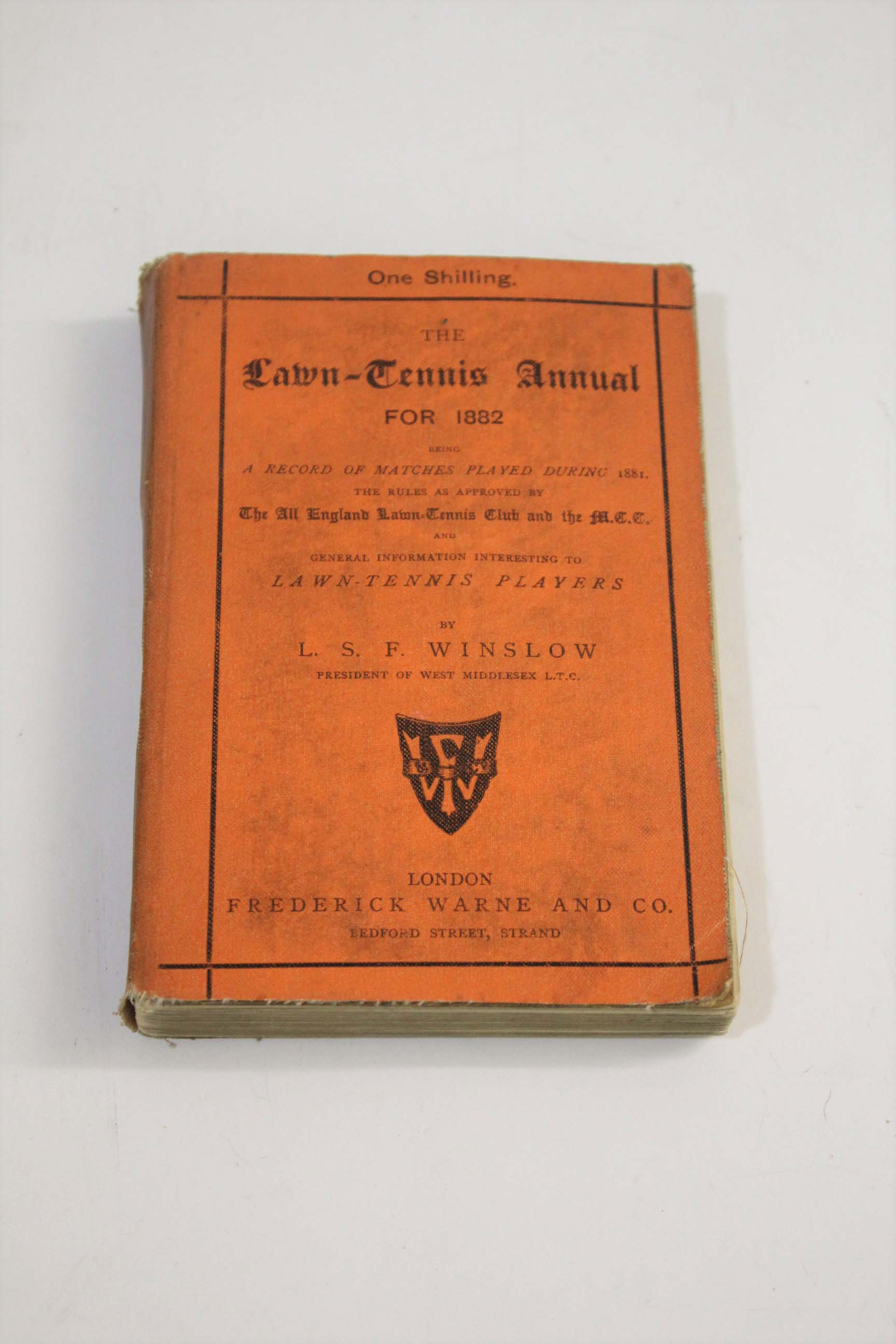 THE LAWN TENNIS ANNUAL - 1882 The Lawn Tennis Annual for 1882, A record of matches played during