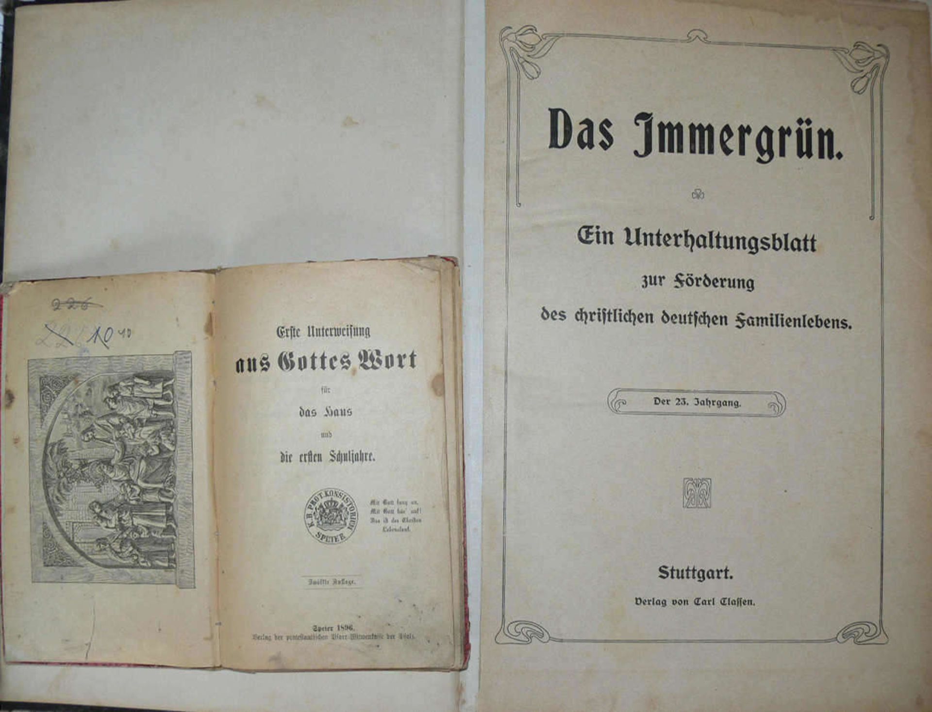 Zwei christliche Bücher: 1. Erste Unterweisung aus Gottes Wort für Haus und die ersten Schuljahre.