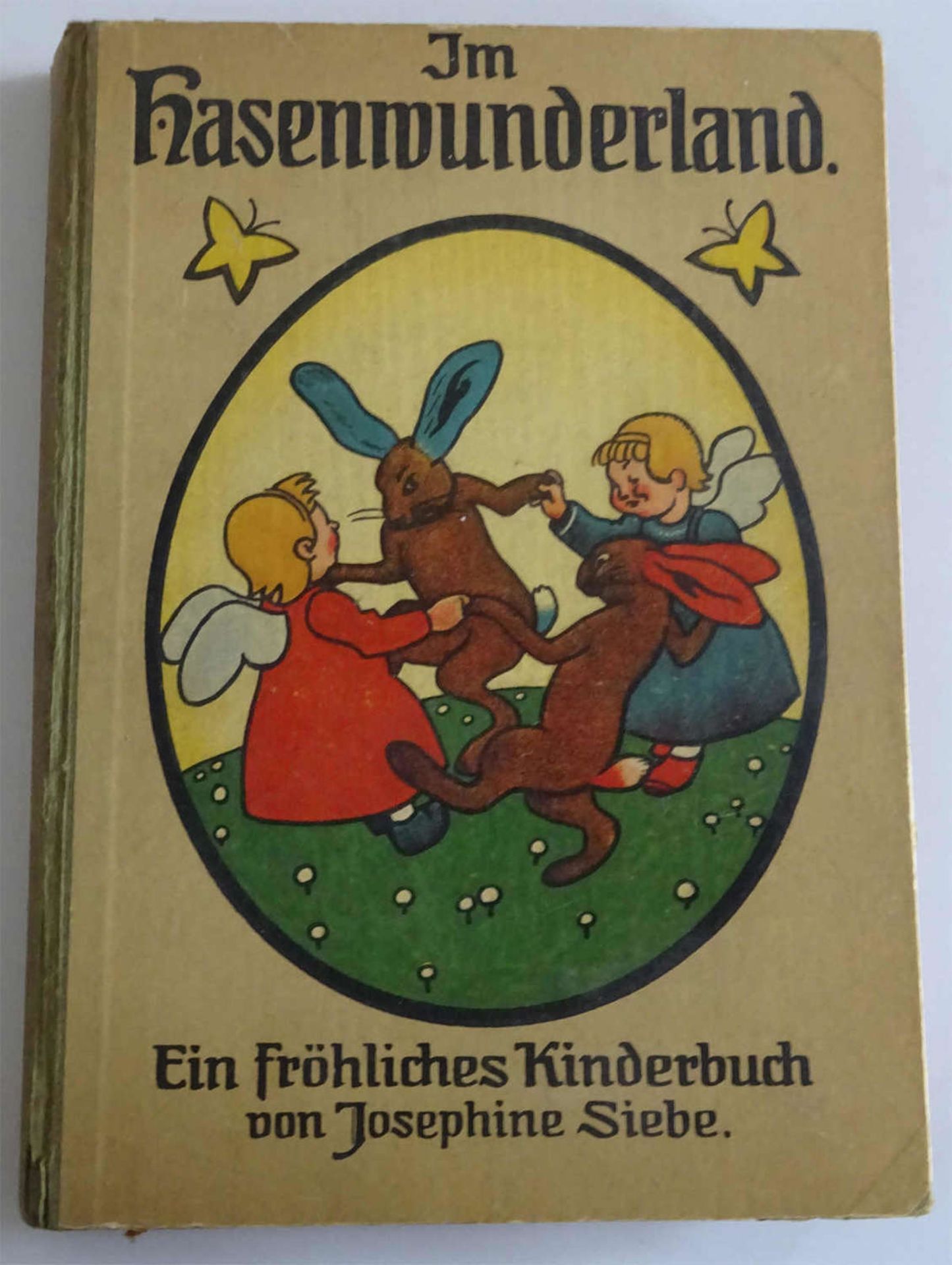 Im Hasenwunderland. Ein fröhliches Kinderbuch, von Josephine Siebe. Dritte AuflageIn the rabbit