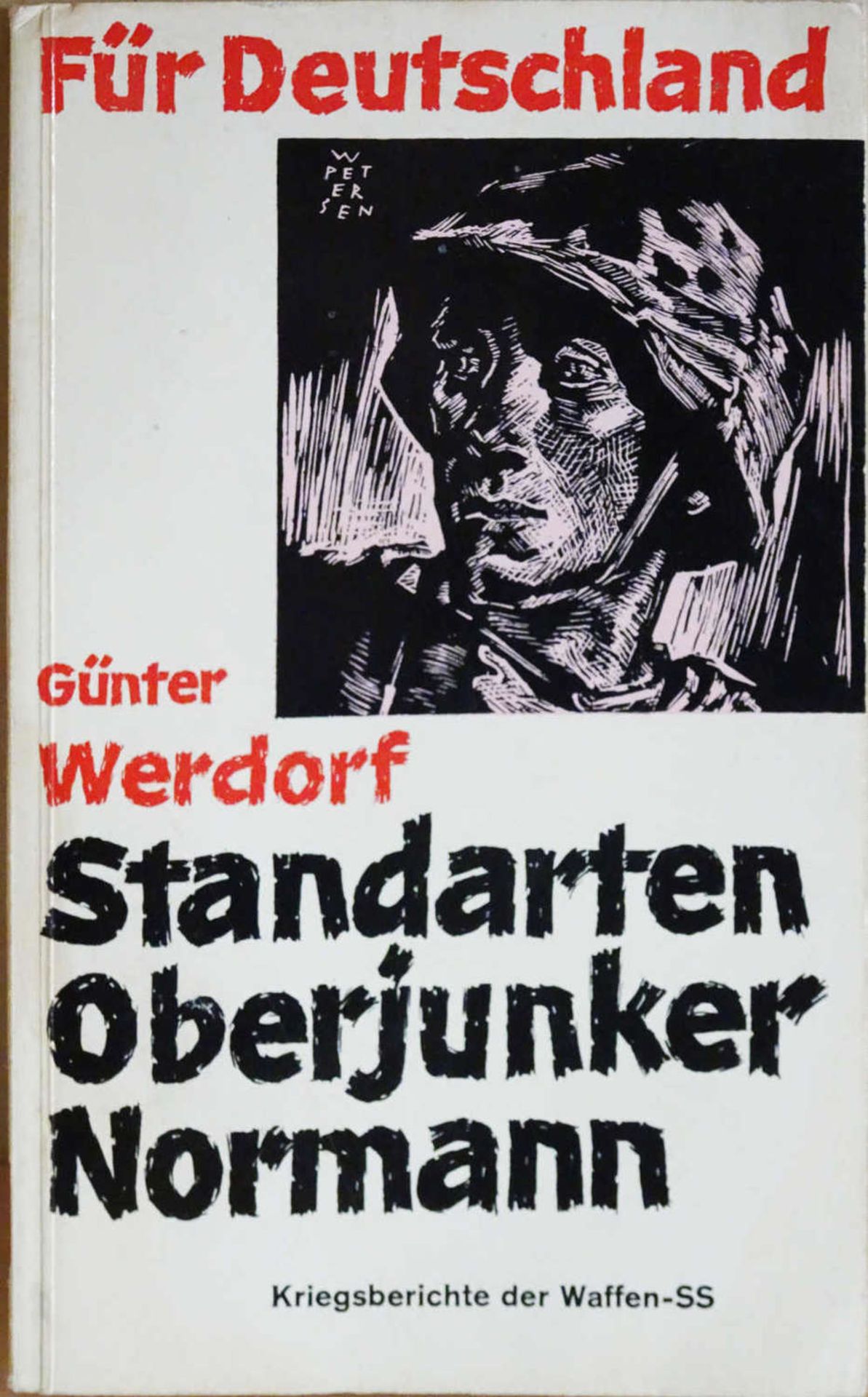 Günter Werdorf "Standarten Oberjunker Normann", Kriegsberichte der Waffen-SS, Band 5Günter