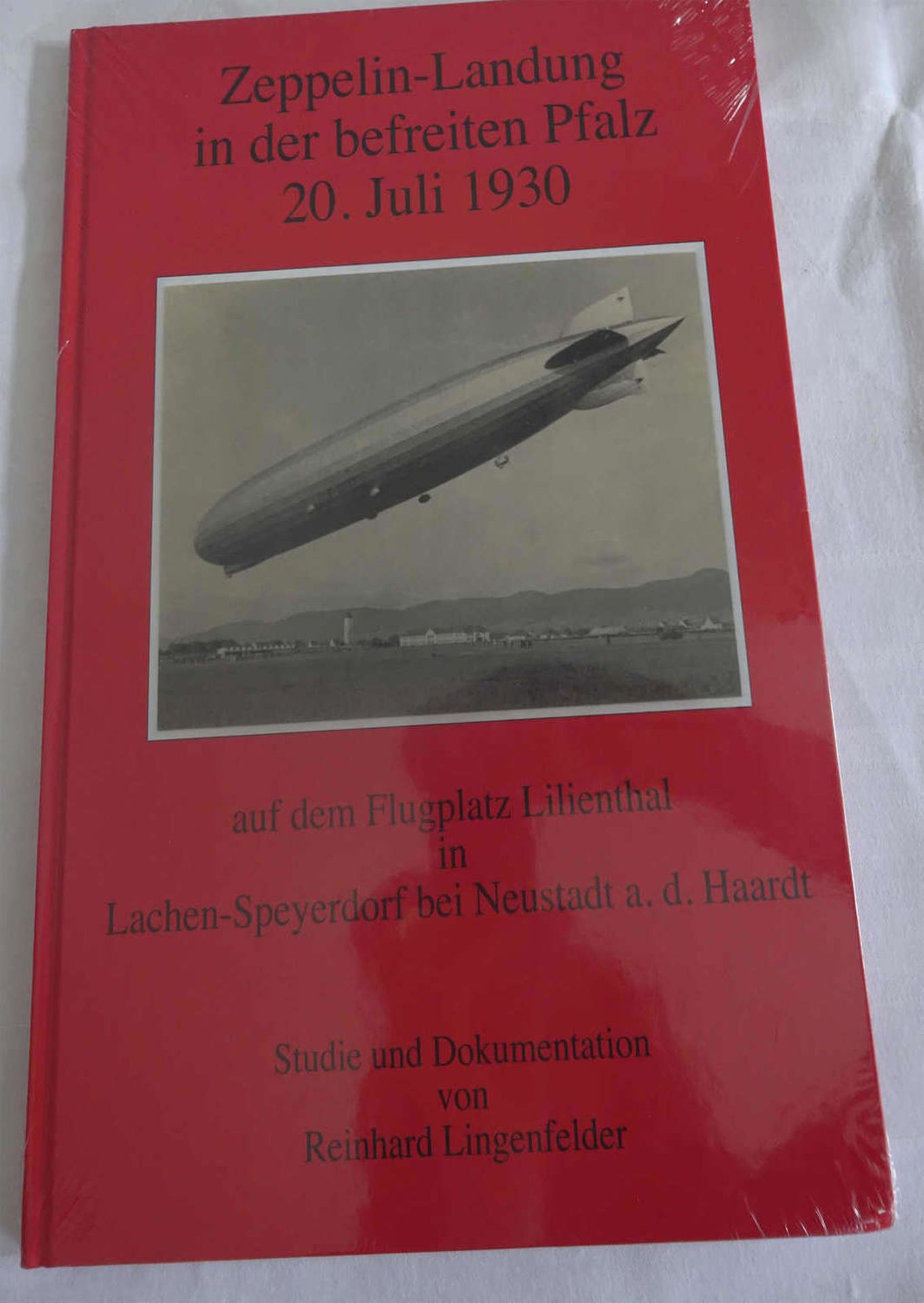 Buch Zeppelin Landung in der befr. Pfalz (Studie und Dokumentation)Book Zeppelin Landing in the Free