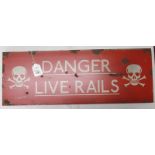 Metal sign - Danger Live Rails