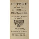 [CHOISY, FRANÇOIS-TIMOLÉON, ABBÉ DE]HISTOIRE DE MADAME LA COMTESSE DES BARRES A Madame la Marquise