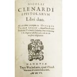 CLÉNARD, NICOLASEPISTOLARUM LIBRI DUO HIS ACCEDUNT EXCERPTA EX HUBERTI THOMAE LEODII ANNALIBUS DE