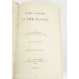 NEWTON, SIR CHARLES THOMASTRAVELS & DISCOVERIES IN THE LEVANT London: Day, 1865. First edition, 2