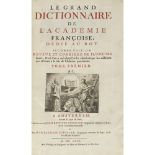 L'ACADÉMIE FRANÇOISELE GRAND DICTIONNAIRE DE L'ACADÉMIE FRANÇOISE [DES ARTS ET SCIENCES]