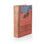 CHURCHILL, SIR WINSTON SPENCERMY AFRICAN JOURNEY London: Hodder and Stoughton, 1908. First