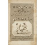 EGAN, PIERCEBOXIANA; OR, SKETCHES OF ANTIENT & MODERN PUGILISM London: G. Smeeton, July 1812. 8vo,