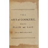 GLASSE, HANNAHTHE ART OF COOKERY MADE PLAIN AND EASY London, 1755. Fifth edition, 8vo, half-title,