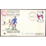 AUTOGRAPHS : FOOTBALL, 1968 Man United verses Benfica illustrated cover with Wembley handstamp,