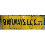 A large yellow ground enamel sign 'Railway, L.C.C. etc' length 92 height 30 (some rusting)