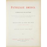 BRYANT, WILLIAM CULLEN, PICTURESQUE AMERICA. A DELINEATION BY PEN AND PENCIL OF THE MOUNTAINS,