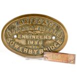 AN OVAL CAST BRASS NAME PLATE - T BATES & CO (POLLITT & WIGZELL) ENGINEERS 1886 SOWERBY BRIDGE, 15 X