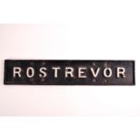 A cast iron sign, 'Rostrevor', possibly from either the train station or the Ferry,