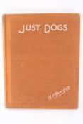 'Just Dogs, Sketches in pen and pencil'. A volume by K.F.