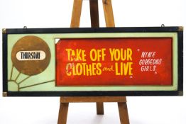 A 1960's style composition entertainment sign 'Take off your Clothes and Live',