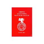 CREWE ALEXANDRA MATCH BY MATCH COMPLETE RECORD BY MARCO CRISP