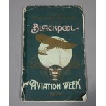 The Official Programme Souvenir of The Blackpool Aviation Week 1909, October 18th - 23rd,