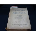 An Interesting Argentina Related Book, Titled "La Nacion Argentina" 2nd Edition1950, Containing