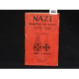 A Illustrated Reference Book Titled "Nazi Decorations & Medals 1933-1945"